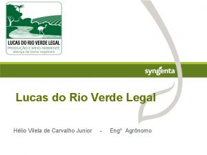 Lucas do Rio Verde Legal Hlio Vilela de