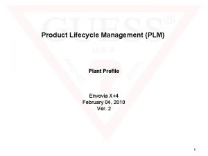 Product Lifecycle Management PLM Plant Profile Envovia X4