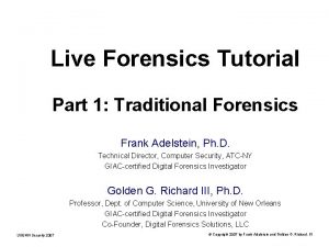 1 Live Forensics Tutorial Part 1 Traditional Forensics