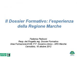 Il Dossier Formativo lesperienza della Regione Marche Federica