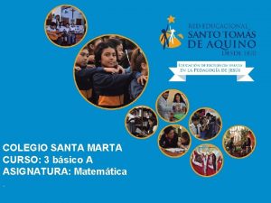 COLEGIO SANTA MARTA CURSO 3 bsico A ASIGNATURA