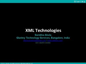 Glarimy XML Technologies Surekha Akula Glarimy Technology Services Glarimy XML Technologies Surekha Akula Glarimy Technology Services