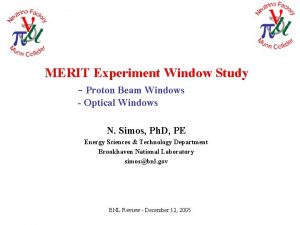 MERIT Experiment Window Study Proton Beam Windows Optical
