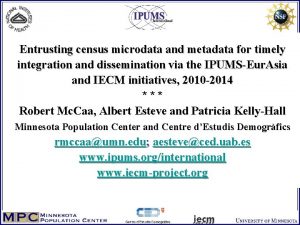 Entrusting census microdata and metadata for timely integration