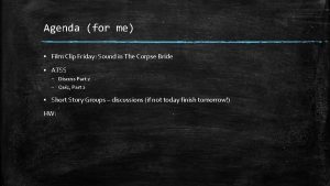 Agenda for me Film Clip Friday Sound in