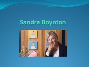 Sandra Boynton What is an author What is