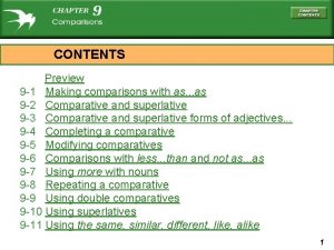 CONTENTS Preview 9 1 Making comparisons with as