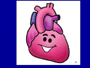 Cardiovascular Health HEALTHY CARDIOVASCULAR HEALTHY HEART HEALTHY ARTERIES
