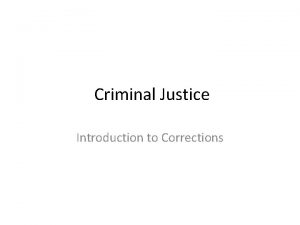 Criminal Justice Introduction to Corrections 9 1 Crime