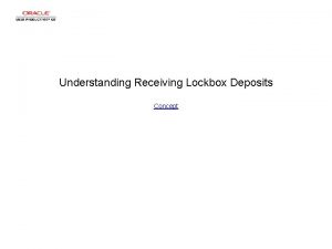 Understanding Receiving Lockbox Deposits Concept Understanding Receiving Lockbox