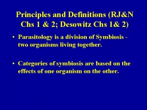 Principles and Definitions RJN Chs 1 2 Desowitz