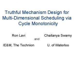 Truthful Mechanism Design for MultiDimensional Scheduling via Cycle