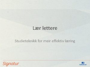 Lr lettere Studieteknikk for meir effektiv lring Effektiv