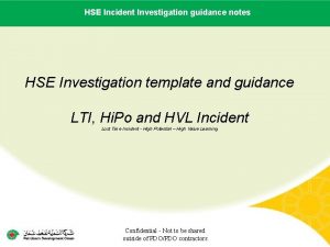 HSE name Incident Investigation Main contractor LTI Date