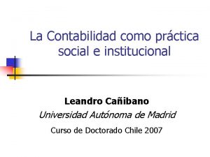 La Contabilidad como prctica social e institucional Leandro