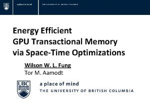 Energy Efficient GPU Transactional Memory via SpaceTime Optimizations
