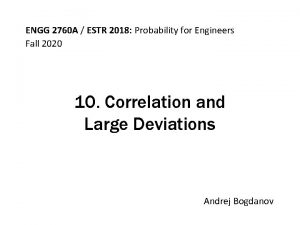 ENGG 2760 A ESTR 2018 Probability for Engineers