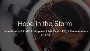 Hope in the Storm Lamentations 3 21 29