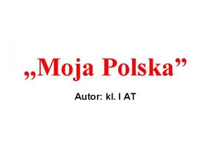 Moja Polska Autor kl I AT Spis treci