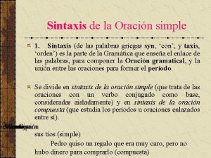 Sintaxis de la Oracin simple 1 Sintaxis de