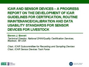 ICAR AND SENSOR DEVICES A PROGRESS REPORT ON