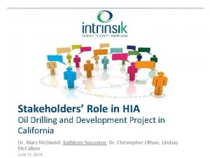 Stakeholders Role in HIA Oil Drilling and Development