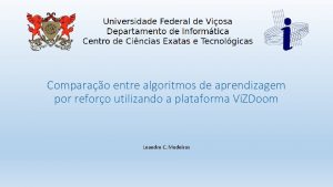 Comparao entre algoritmos de aprendizagem por reforo utilizando