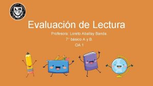 Evaluacin de Lectura Profesora Loreto Aballay Banda 7