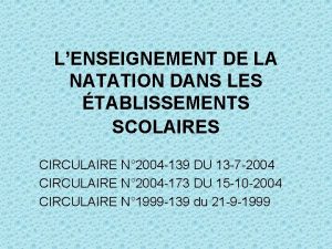 LENSEIGNEMENT DE LA NATATION DANS LES TABLISSEMENTS SCOLAIRES