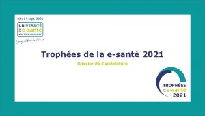 Trophes de la esant 2021 Dossier de Candidature