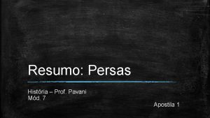 Resumo Persas Histria Prof Pavani Md 7 Apostila