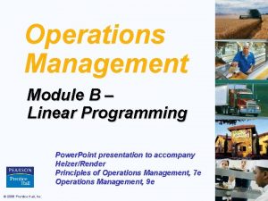 Operations Management Module B Linear Programming Power Point