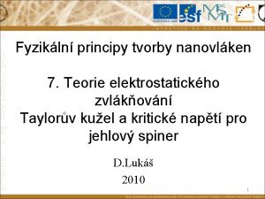 Fyzikln principy tvorby nanovlken 7 Teorie elektrostatickho zvlkovn