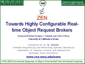 ZEN Towards Highly Configurable Realtime Object Request Brokers