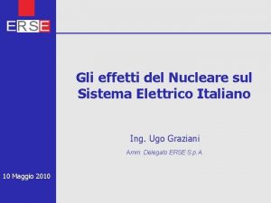 Gli effetti del Nucleare sul Sistema Elettrico Italiano