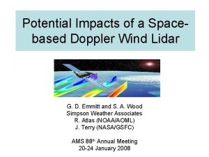 Potential Impacts of a Spacebased Doppler Wind Lidar