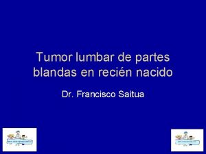 Tumor lumbar de partes blandas en recin nacido