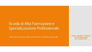 Scuola di Alta Formazione e Specializzazione Professionale Il