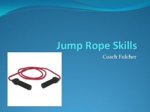 Jump Rope Skills Coach Fulcher 30 Second Challenge