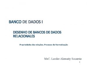 BANCO DE DADOS I DESENHO DE BANCOS DE