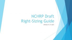 NCHRP Draft RightSizing Guide MTMG 01 27 2021