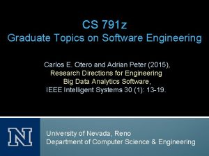 CS 791 z Graduate Topics on Software Engineering