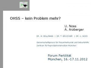 OHSS kein Problem mehr U Noss A Arzberger