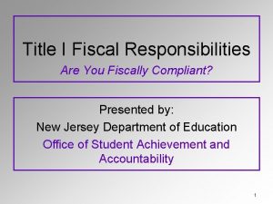 Title I Fiscal Responsibilities Are You Fiscally Compliant
