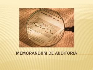 MEMORANDUM DE AUDITORIA CMO ESCRIBIR UN MEMORNDUM DE