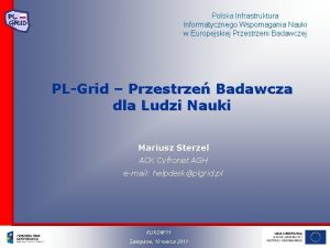 Polska Infrastruktura Informatycznego Wspomagania Nauki w Europejskiej Przestrzeni