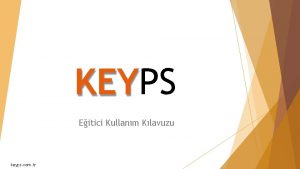 KEYPS Eitici Kullanm Klavuzu keyps com tr Tm