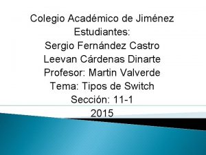 Colegio Acadmico de Jimnez Estudiantes Sergio Fernndez Castro