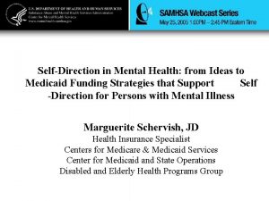 SelfDirection in Mental Health from Ideas to Medicaid