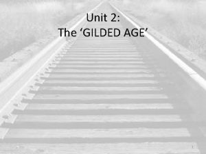 Unit 2 The GILDED AGE 1 GILDED AGE